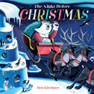 Title: The Night Before Christmas, Author: Ben Kirchner
