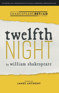 Title: Twelfth Night: Shakespeare Retold, Author: William Shakespeare