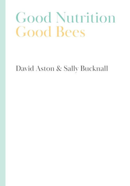 Good Nutrition - Good Bees