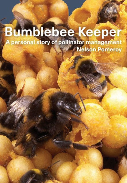 Bumblebee Keeper: a personal story of pollinator management