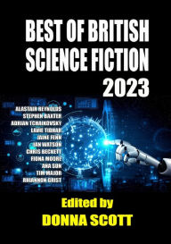 Title: Best of British Science Fiction 2023, Author: Donna Scott