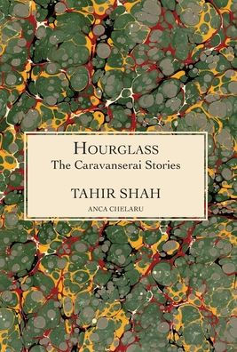 The Caravanserai Stories: Hourglass