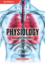 Title: Eureka: Physiology, second edition, Author: Jake Mann