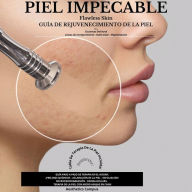 Title: Flawless Skin / Piel Impecable, Author: Aesthetics Campus