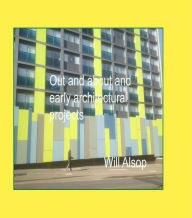 Title: Will Alsop out and about and Architectural projects, Author: William Alsop