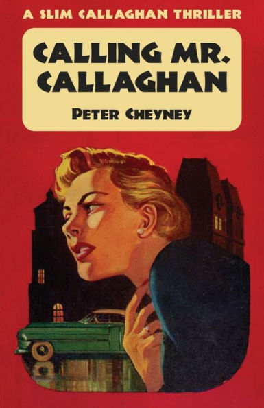 Calling Mr. Callaghan: A Slim Callaghan Thriller