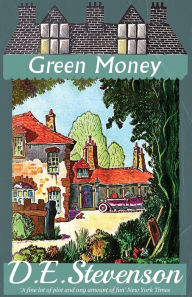 Title: Green Money, Author: D.E. Stevenson