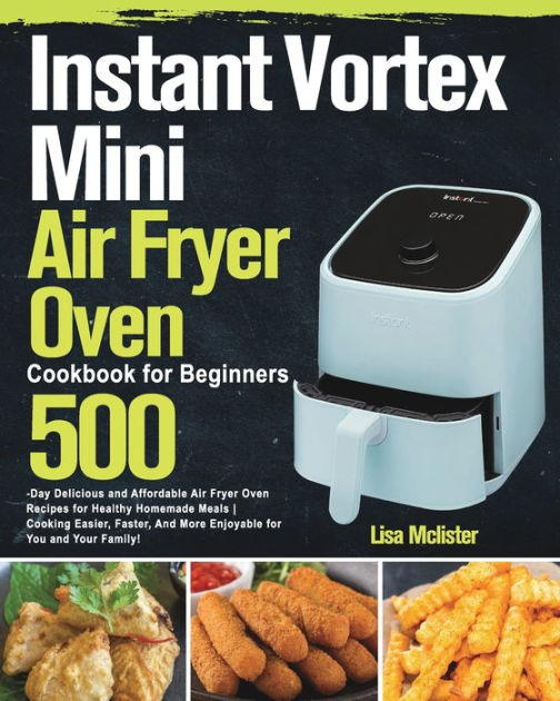 Instant Pot Vortex Mini Air Fryer Recipes - Find Vegetarian Recipes