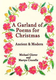 Title: A Garland of Poems for Christmas, Author: Michael Glover