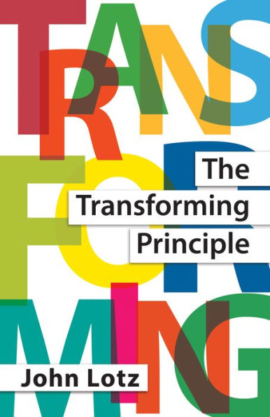 The Transforming Principle