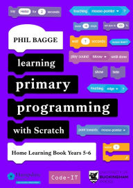 Title: Learning Primary Programming with Scratch (Home Learning Book Years 5-6), Author: Phil Bagge