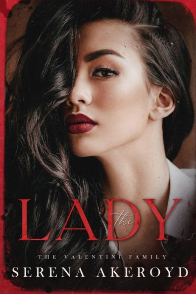 The Lady (The Valentini Family: Mafia Romance