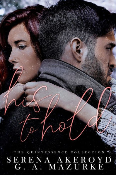 His To Hold (Quintessentially Theirs: Two)