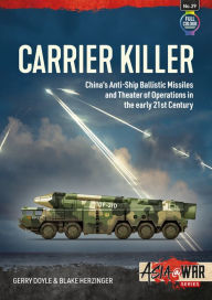Free ebooks download german Carrier Killer: The Threat and Theatre of China's Anti-Ship Ballistic Missiles PDB