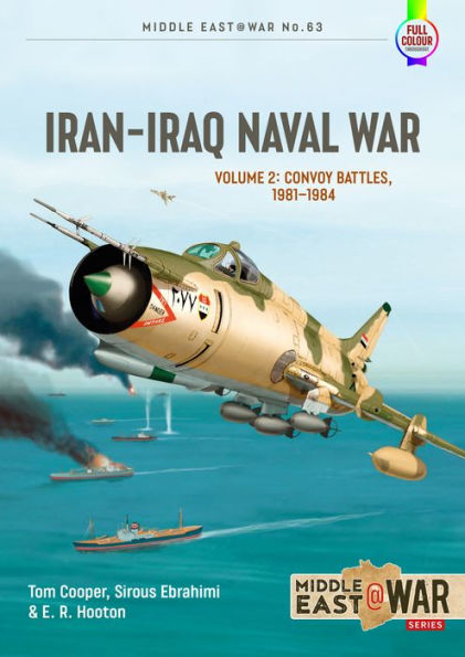 Iran-Iraq Naval War: Volume 2 - From Khark to Sirri, 1982-1986