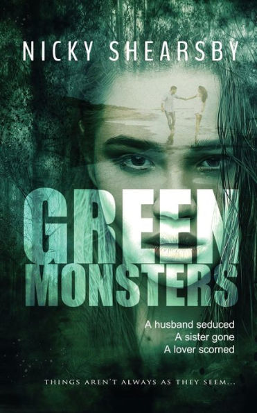 Green Monsters: A dark and twisted thriller