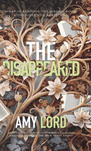 Title: The Disappeared, Author: Amy Lord