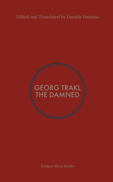 The Damned: Selected Poems of Georg Trakl