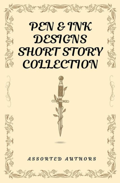 Pen & Ink Designs Short Story Collection