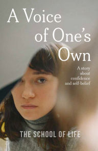 Online electronics books download A Voice of One's Own: A story about confidence and self-belief 9781915087263 (English Edition) CHM by The School of Life, Sarah Burton