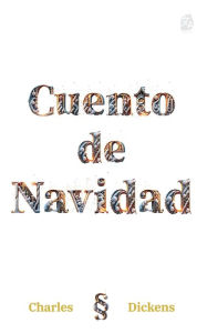 Title: Cuento de Navidad, Author: Charles Dickens