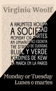 Title: Lunes o martes - Monday or Tuesday, Author: Virginia Woolf