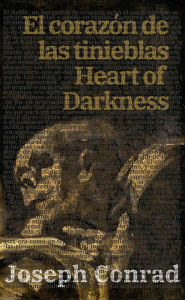 Title: El corazón de las tinieblas - Heart of Darkness, Author: Joseph Conrad