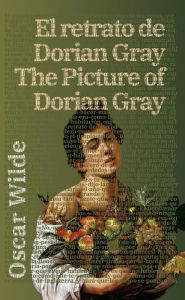 Title: El retrato de Dorian Gray - The Picture of Dorian Gray, Author: Oscar Wilde