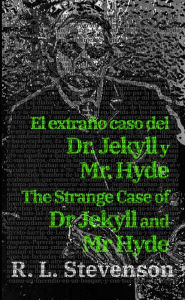 Title: El extraño caso del Dr. Jekyll y Mr. Hyde - The Strange Case of Dr Jekyll and Mr Hyde, Author: Robert Louis Stevenson