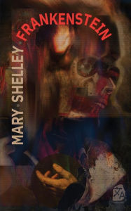 Title: Frankenstein, o el moderno Prometeo, Author: Mary Shelley