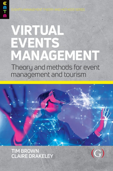 Virtual Events Management: Theory and Methods for Event Management Tourism