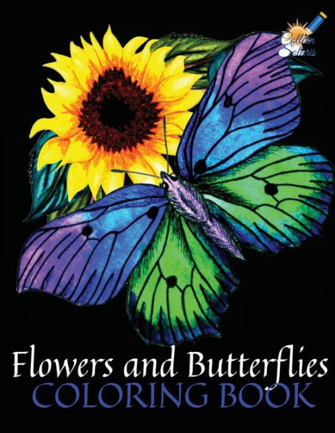 Flowers and Butterflies Coloring Book: A Beautiful Coloring Book with ...