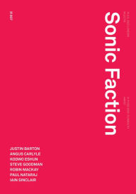 Title: Sonic Faction: Audio Essay as Medium and Method, Author: Justin Barton