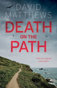 Title: Death on the Path, Author: David Matthews