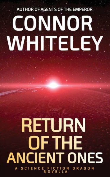 Return of The Ancient Ones: A Science Fiction Dragon Novella