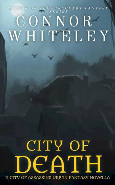 City of Death: A Assassins Urban Fantasy Novella