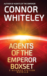 Title: Agents of The Emperor Boxset: 3 Science Fiction Novellas, Author: Connor Whiteley