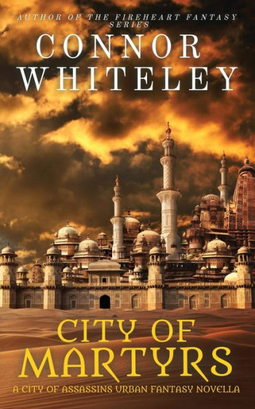 City of Martyrs: A Assassins Urban Fantasy Novella
