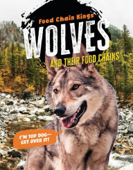 Title: Wolves: And Their Food Chains, Author: Katherine Eason