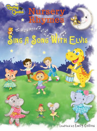 Title: Nursery Rhymes: Sing A Song With Elvis, Author: Emily Collins