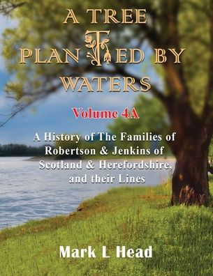 A Tree Planted By Waters: Volume 4-A