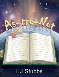 Title: As-tro-Not, Author: Laura Stubbs