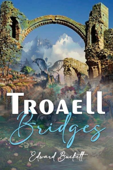 TROAELL: Bridges