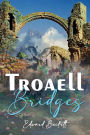 TROAELL: Bridges