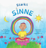 Title: Starkt sinne: Dzogchen för barn (lär barn att slappna av i sitt sinne när de har stormiga känslor), Author: Ziji Rinpoche