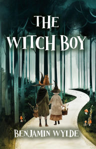 Title: The Witch Boy, Author: Benjamin Wylde