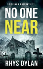 No One Near: A Black Beacons Murder Mystery