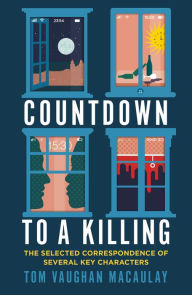 Title: Countdown to a Killing, Author: Tom Vaughan MacAulay
