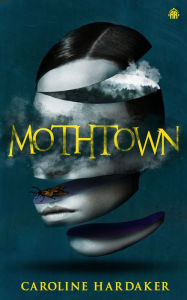 Free epub ebook download Mothtown by Caroline Hardaker