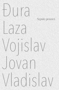 Title: Djura Laza Vojislav Jovan Vladislav, Author: Globland Books